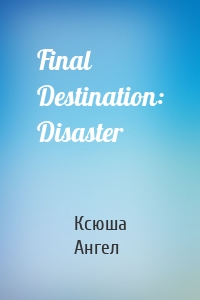 Final Destination: Disaster