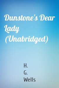Dunstone's Dear Lady (Unabridged)