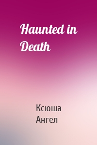 Haunted in Death