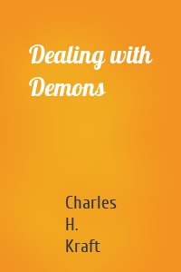 Dealing with Demons