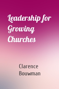 Leadership for Growing Churches