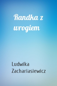 Randka z wrogiem