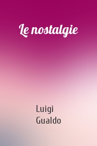 Le nostalgie