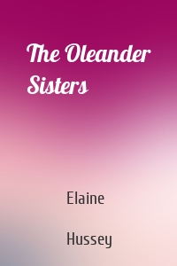 The Oleander Sisters