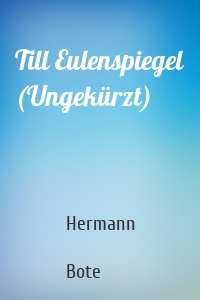 Till Eulenspiegel (Ungekürzt)