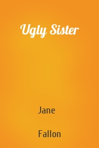 Ugly Sister