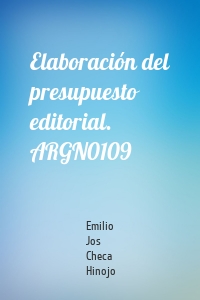 Elaboración del presupuesto editorial. ARGN0109