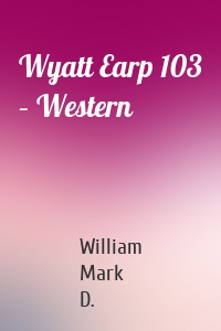 Wyatt Earp 103 – Western