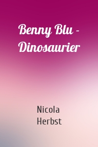 Benny Blu - Dinosaurier