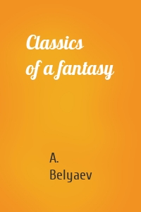 Classics of a fantasy