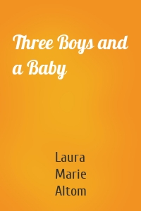 Three Boys and a Baby