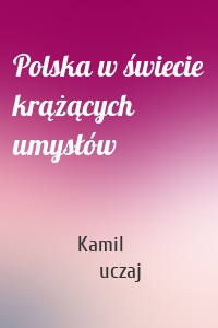 Polska w świecie krążących umysłów