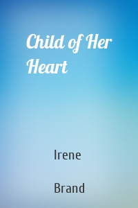 Child of Her Heart