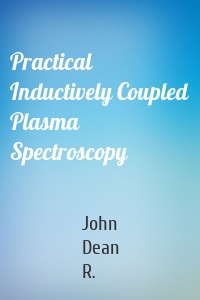 Practical Inductively Coupled Plasma Spectroscopy