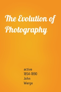 The Evolution of Photography
