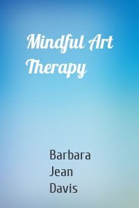 Mindful Art Therapy