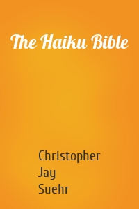 The Haiku Bible