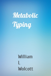 Metabolic Typing