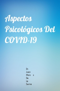 Aspectos Psicológicos Del COVID-19