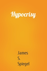 Hypocrisy