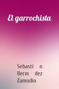 El garrochista