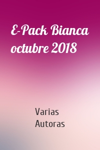 E-Pack Bianca octubre 2018