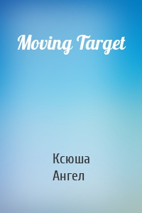 Moving Target