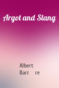 Argot and Slang