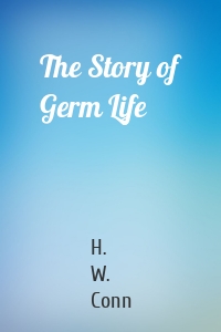 The Story of Germ Life