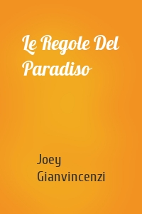 Le Regole Del Paradiso