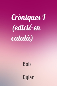 Cròniques I (edició en català)