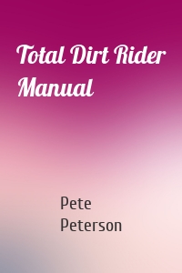 Total Dirt Rider Manual