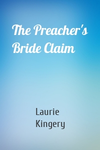 The Preacher's Bride Claim