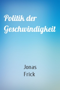 Politik der Geschwindigkeit