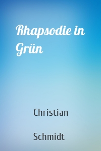 Rhapsodie in Grün