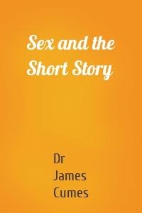 Sex and the Short Story