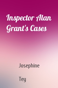 Inspector Alan Grant's Cases