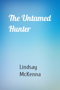 The Untamed Hunter