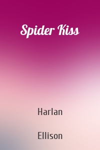 Spider Kiss