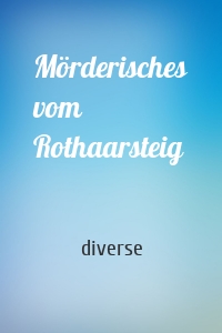 Mörderisches vom Rothaarsteig