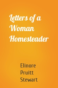 Letters of a Woman Homesteader