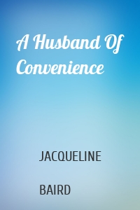 A Husband Of Convenience