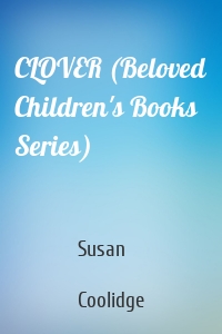 CLOVER (Beloved Children's Books Series)