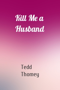 Kill Me a Husband