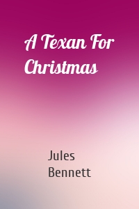 A Texan For Christmas