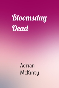 Bloomsday Dead