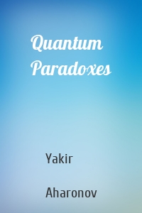 Quantum Paradoxes