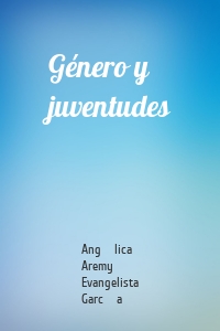 Género y juventudes