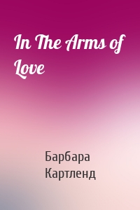 In The Arms of Love