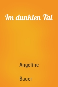 Im dunklen Tal